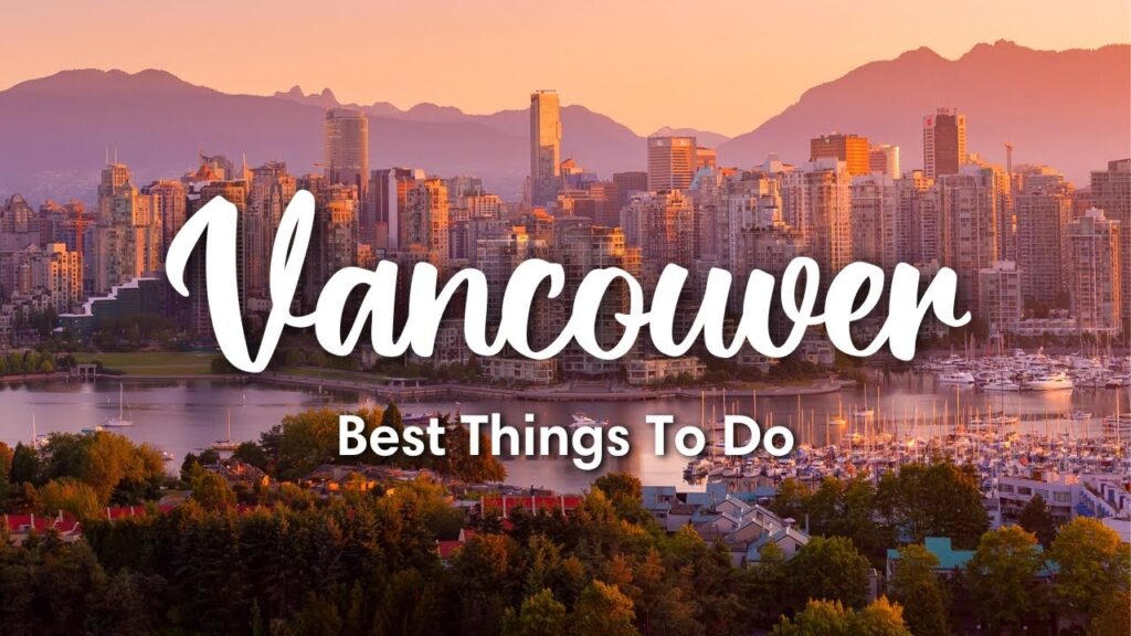 Things To Do In Vancouver